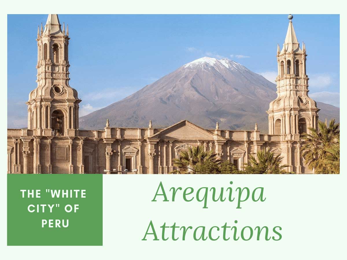 Arequipa Attractions