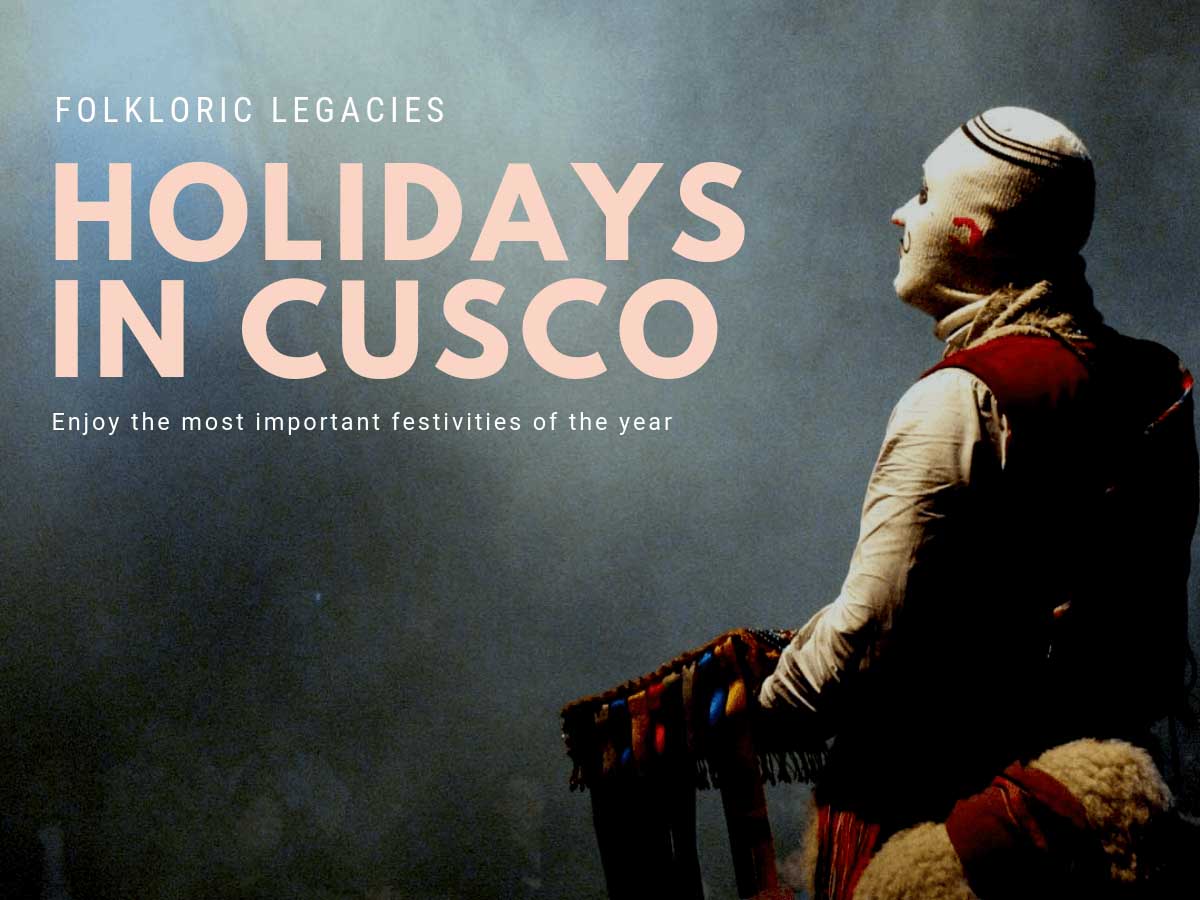 Calendar of the Holidays in Cusco 2025