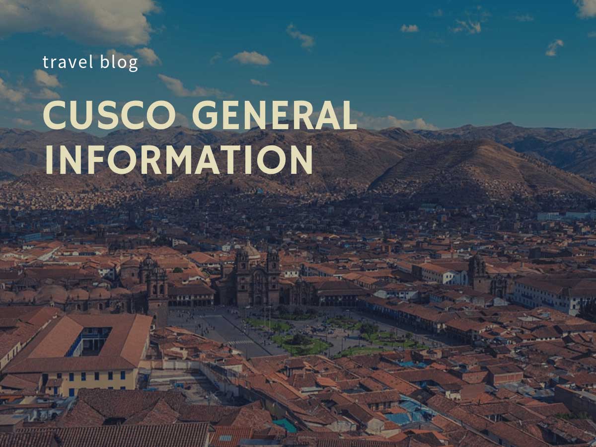 Cusco General Information 