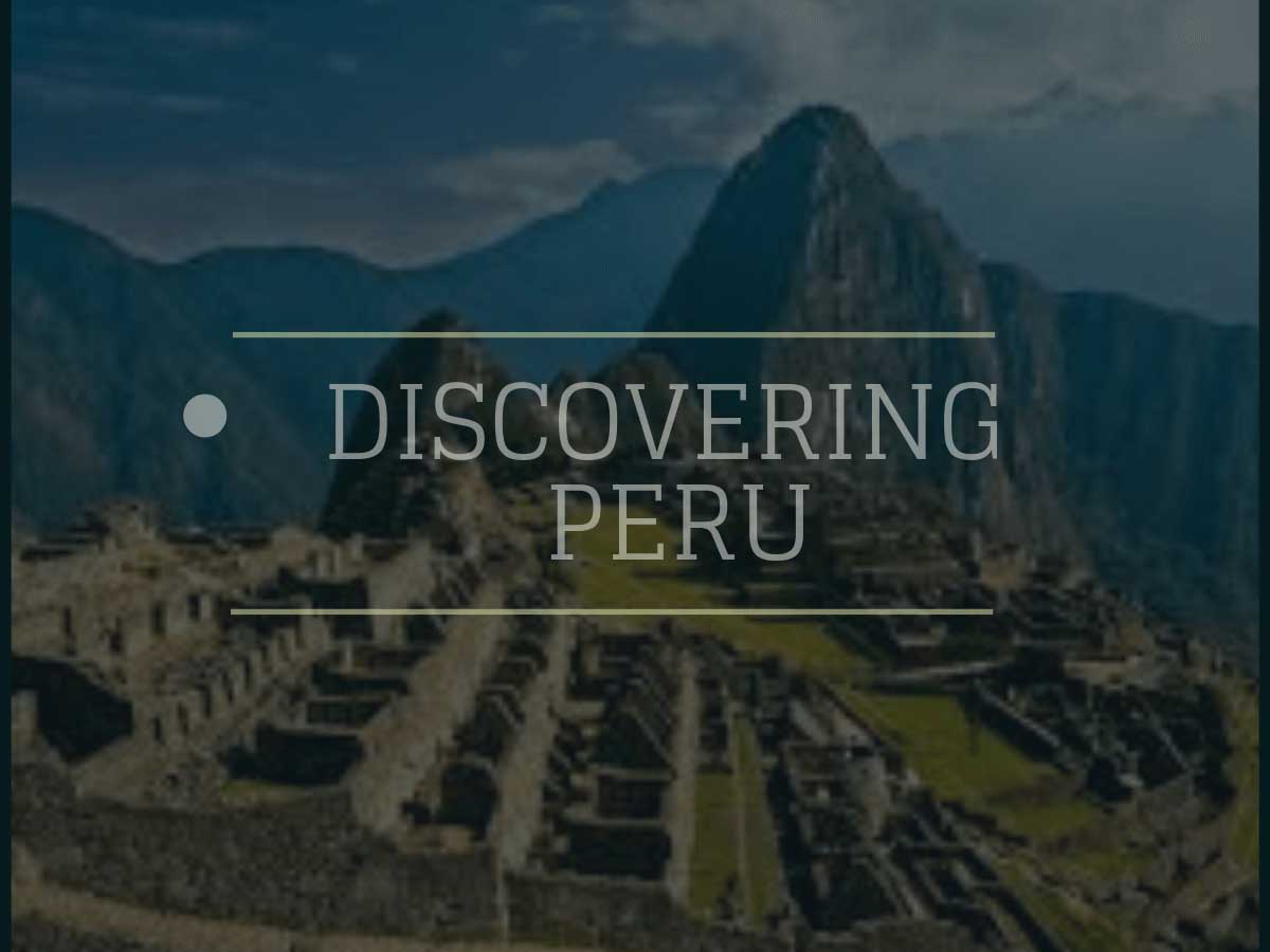 Discovering Peru