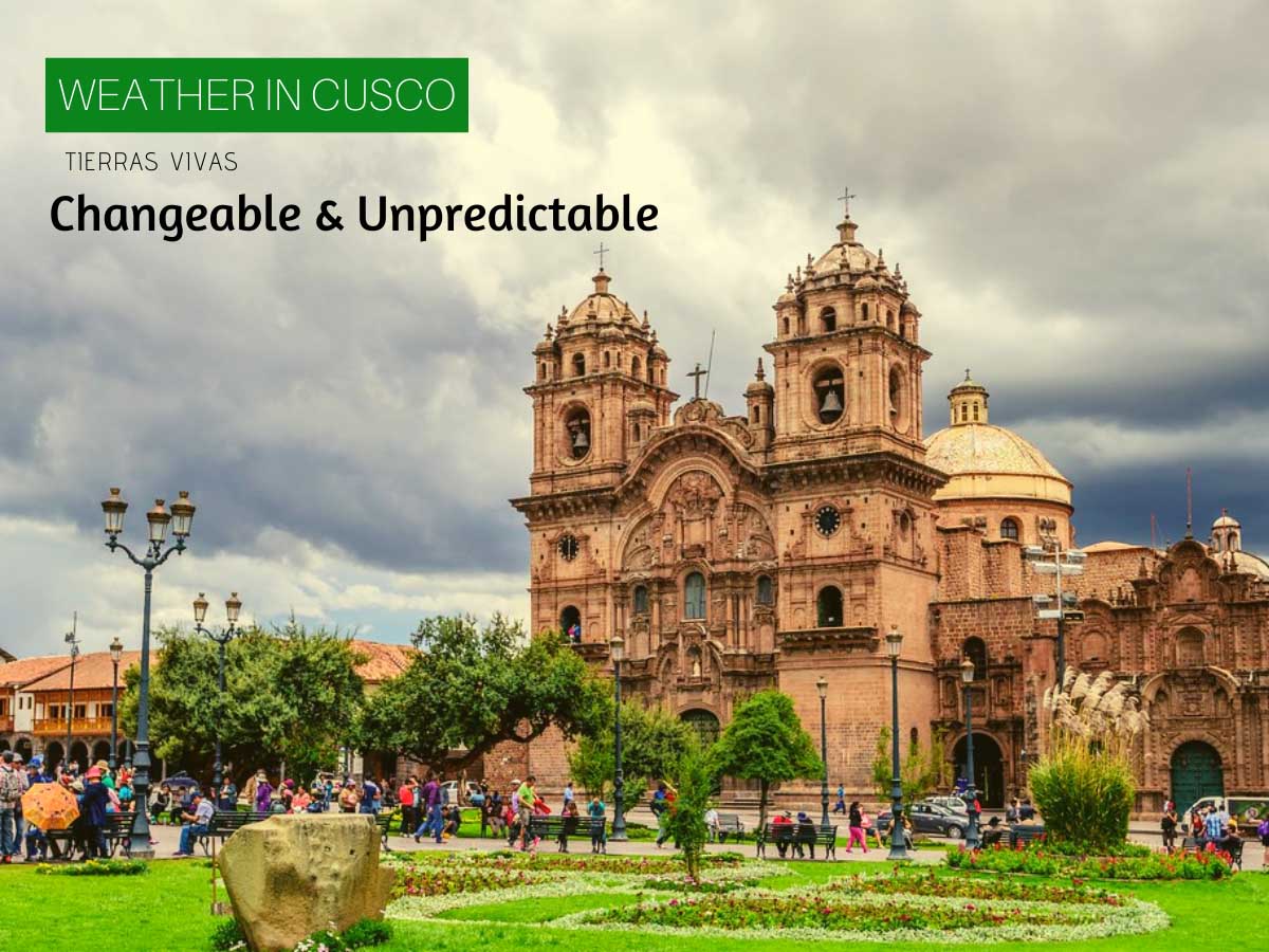 Cusco Peru: How Is the Weather and What Type of Climate Does It Have?