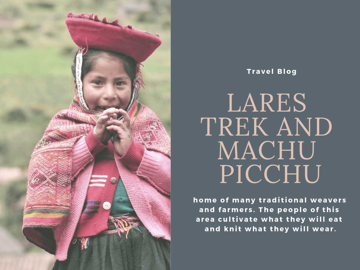 Lares Trek And Machu Picchu
