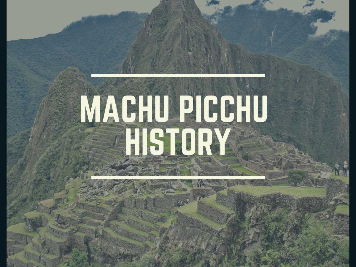Machu Picchu History