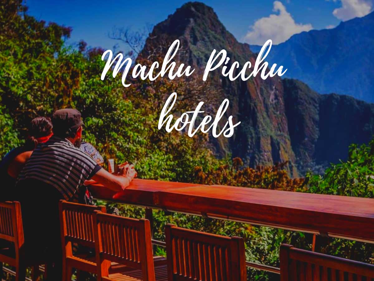 Machu Picchu hotels