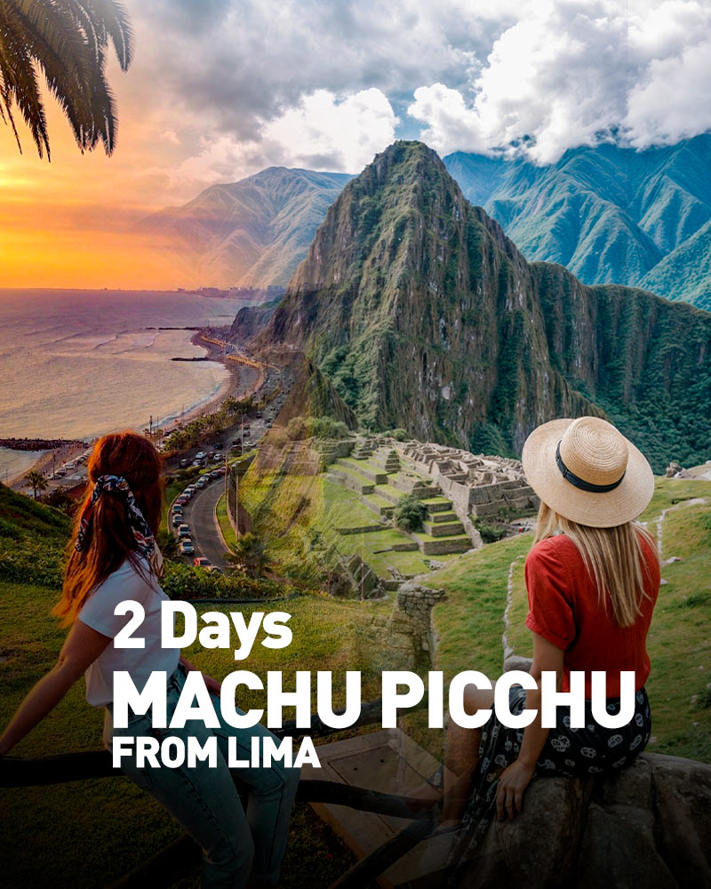Machu Picchu Tours From Lima