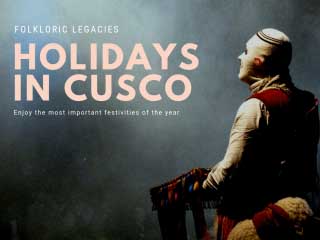 Calendar of the Holidays in Cusco 2023