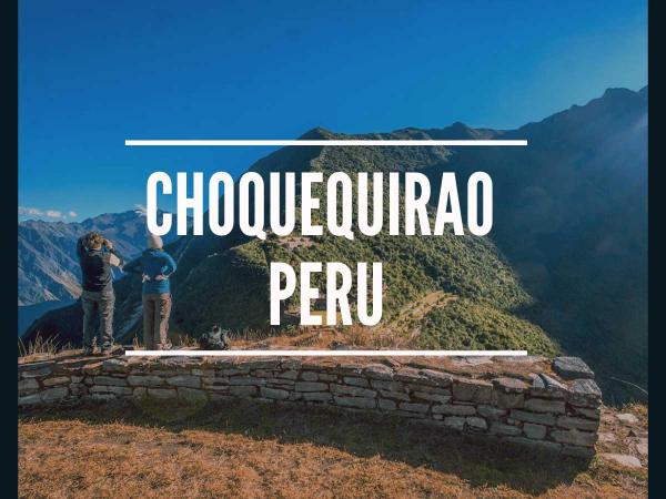 Choquequirao Peru