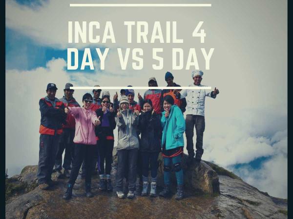 Inca Trail 4 day vs 5 day