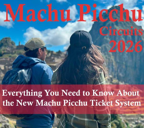 Machu Picchu Circuits 2026: Book Your Ideal Route and Guarantee Entry