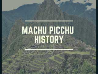 Machu Picchu History