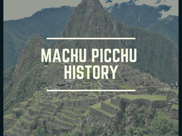 Machu Picchu History