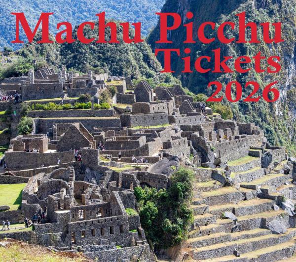 Machu Picchu Tickets 2026: Official Website Update & Booking Guide