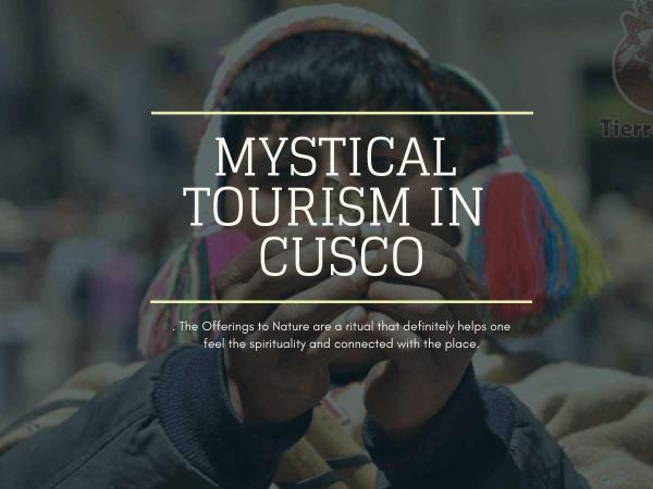 Mystical Tourism in Cusco