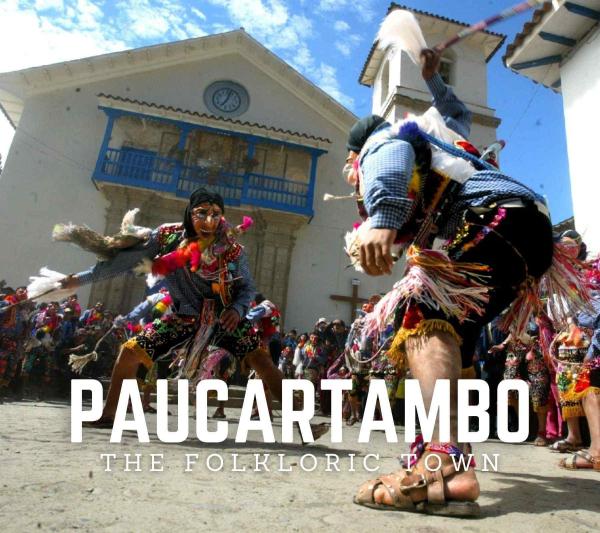 Paucartambo Peru: Guide to the Folkloric Town & Tres Cruces Viewpoint