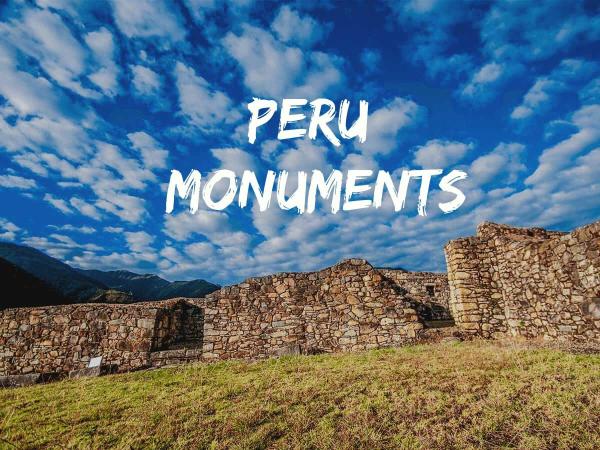 Peru Monuments: Essential historical places to visit on your trip