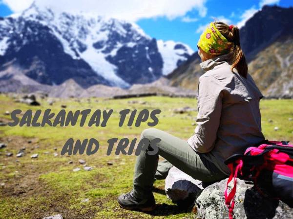 Salkantay Tips and Trips
