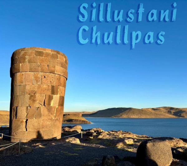 Sillustani Chullpas 2026: The Ultimate Guide to Puno's Towers