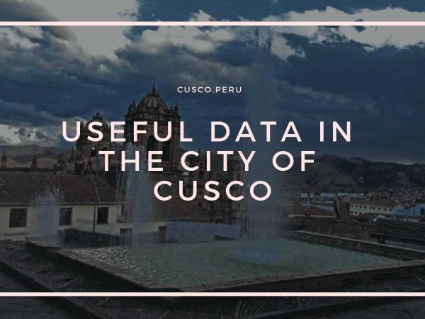Useful data in the city of Cusco