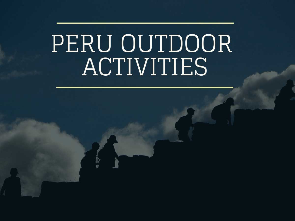Peru Outdoor Activities