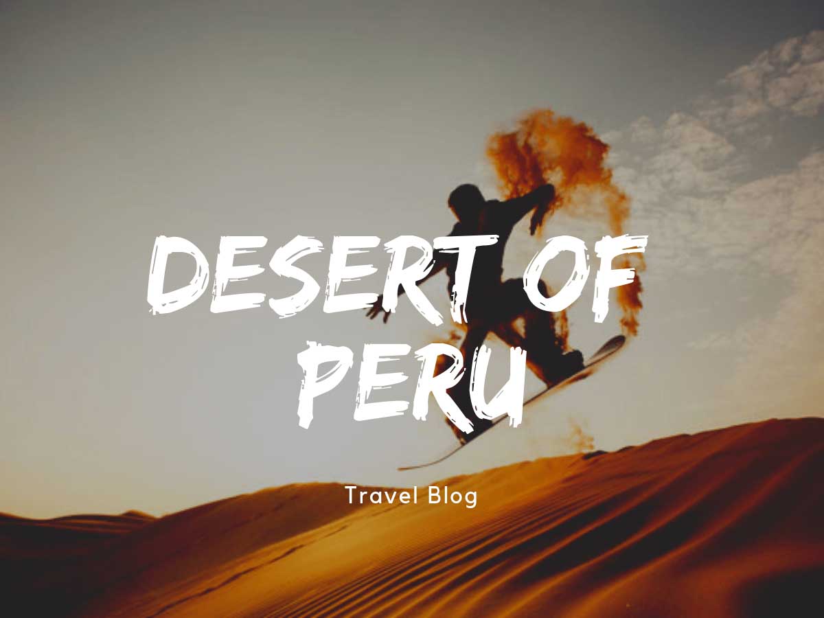 The Northern Desert of Peru