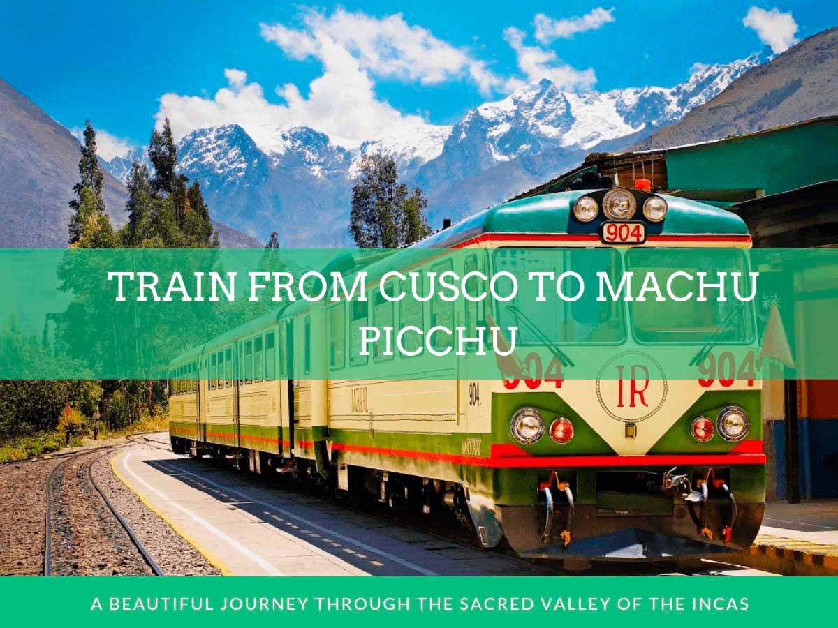 Train from Cusco to Machu Picchu
