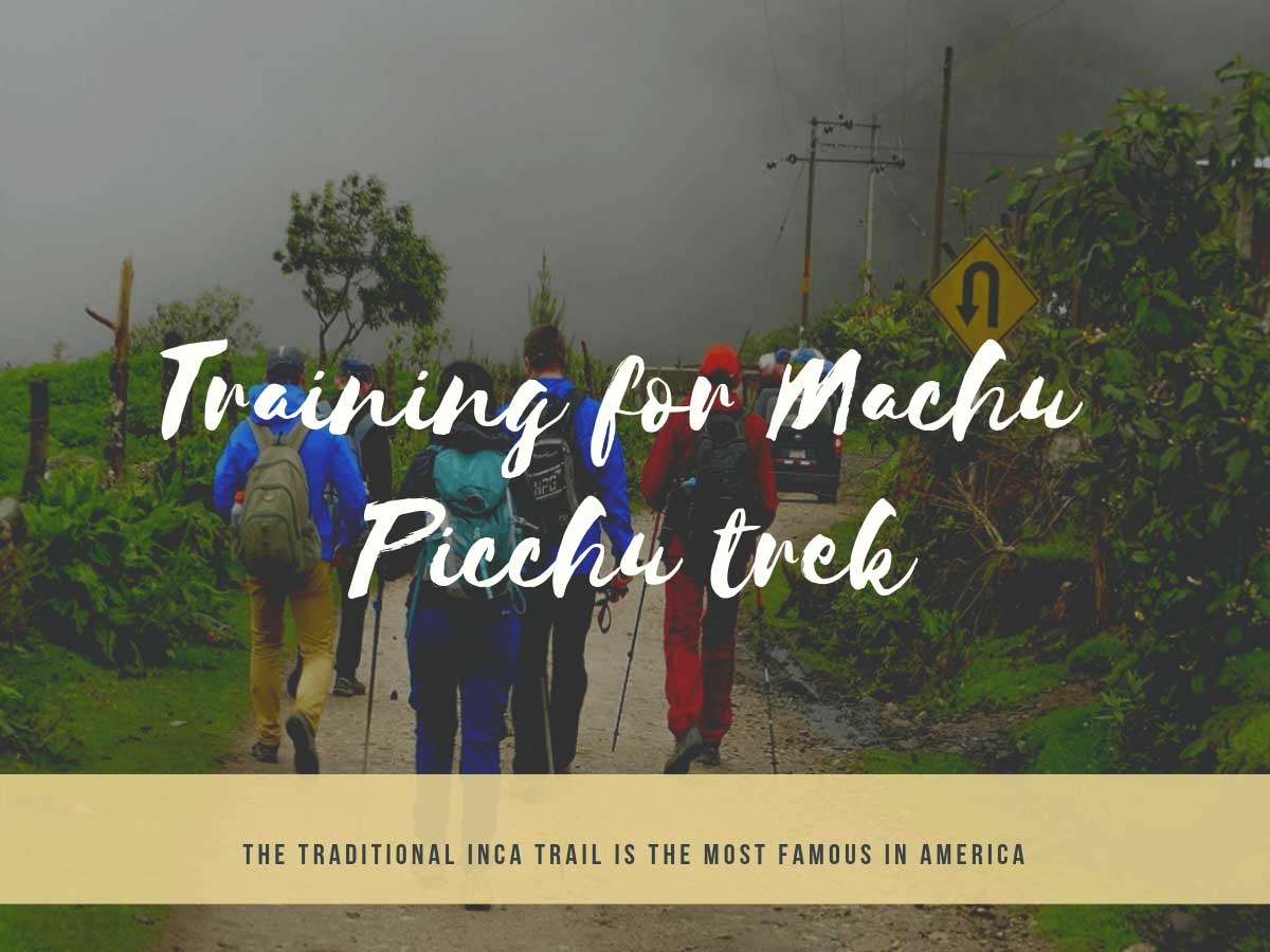 Training for Machu Picchu Trek