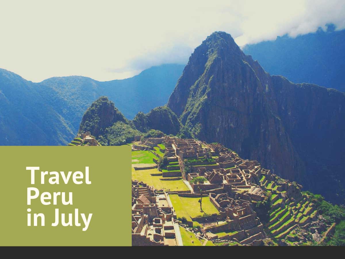 Travel Peru in July