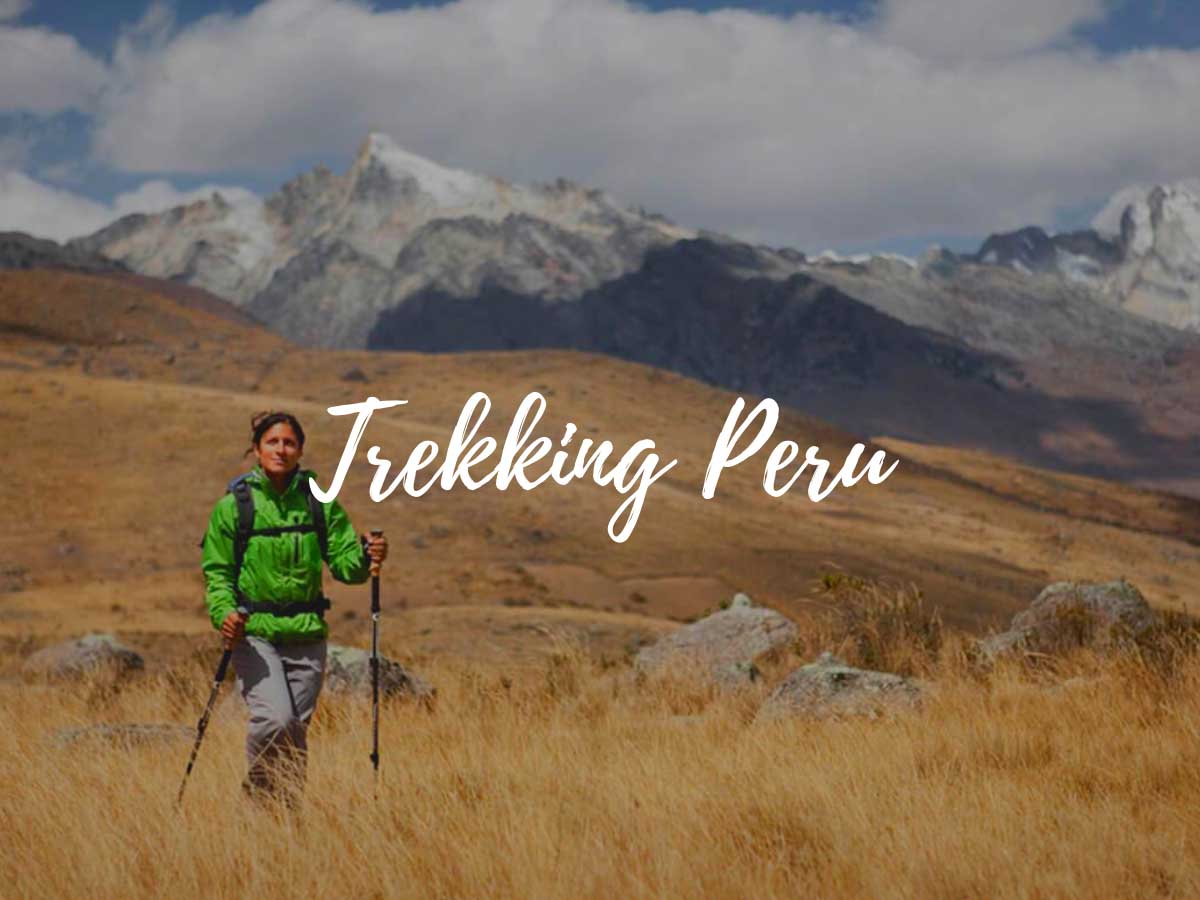 Trekking Peru: What is a great place to go trekking hiking in Peru?