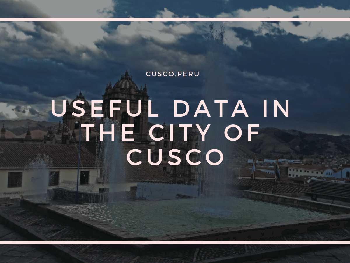Useful data in the city of Cusco